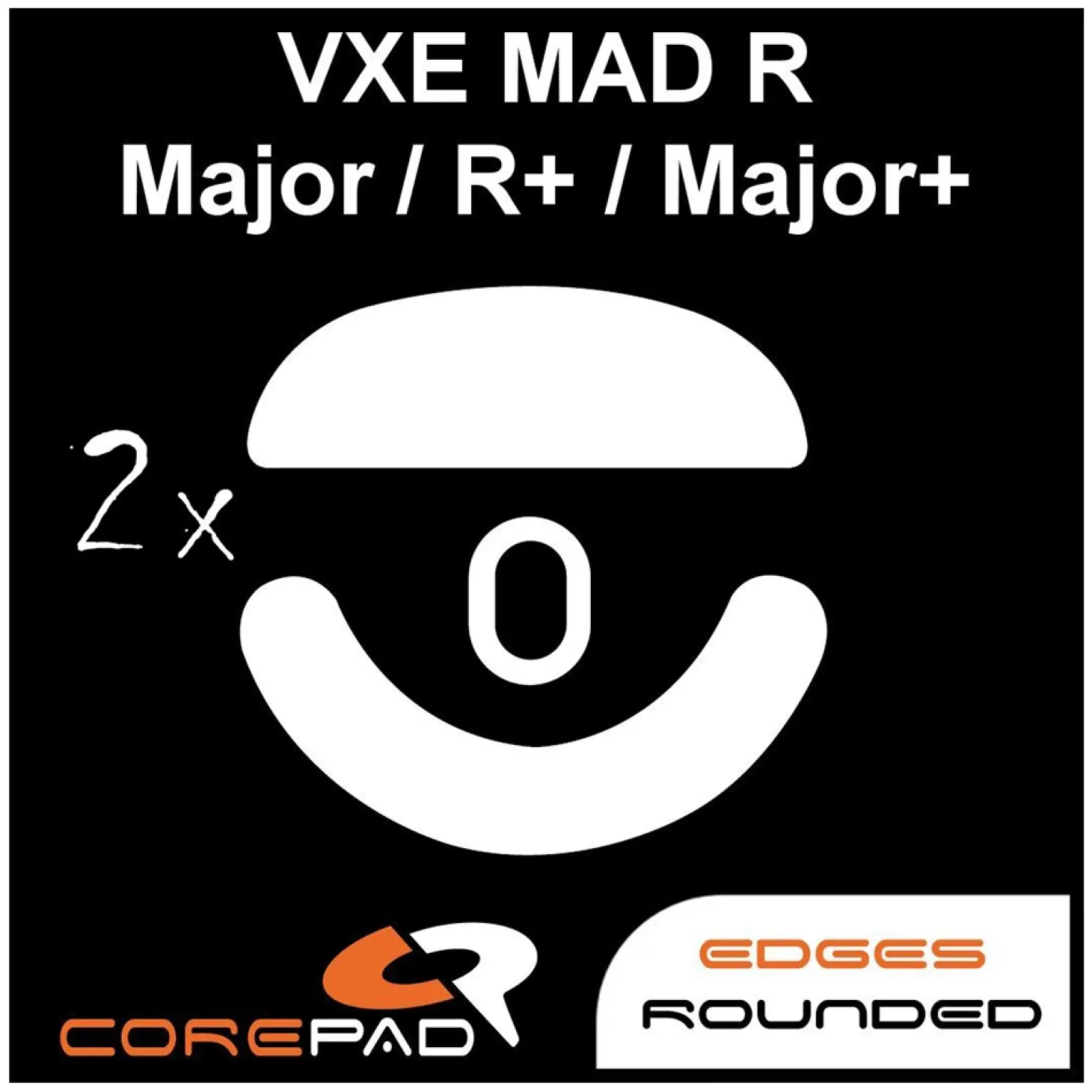 Corepad Patins Teflon PRO VXE MAD R / MAD R+ / MAD Major / MAD Major+